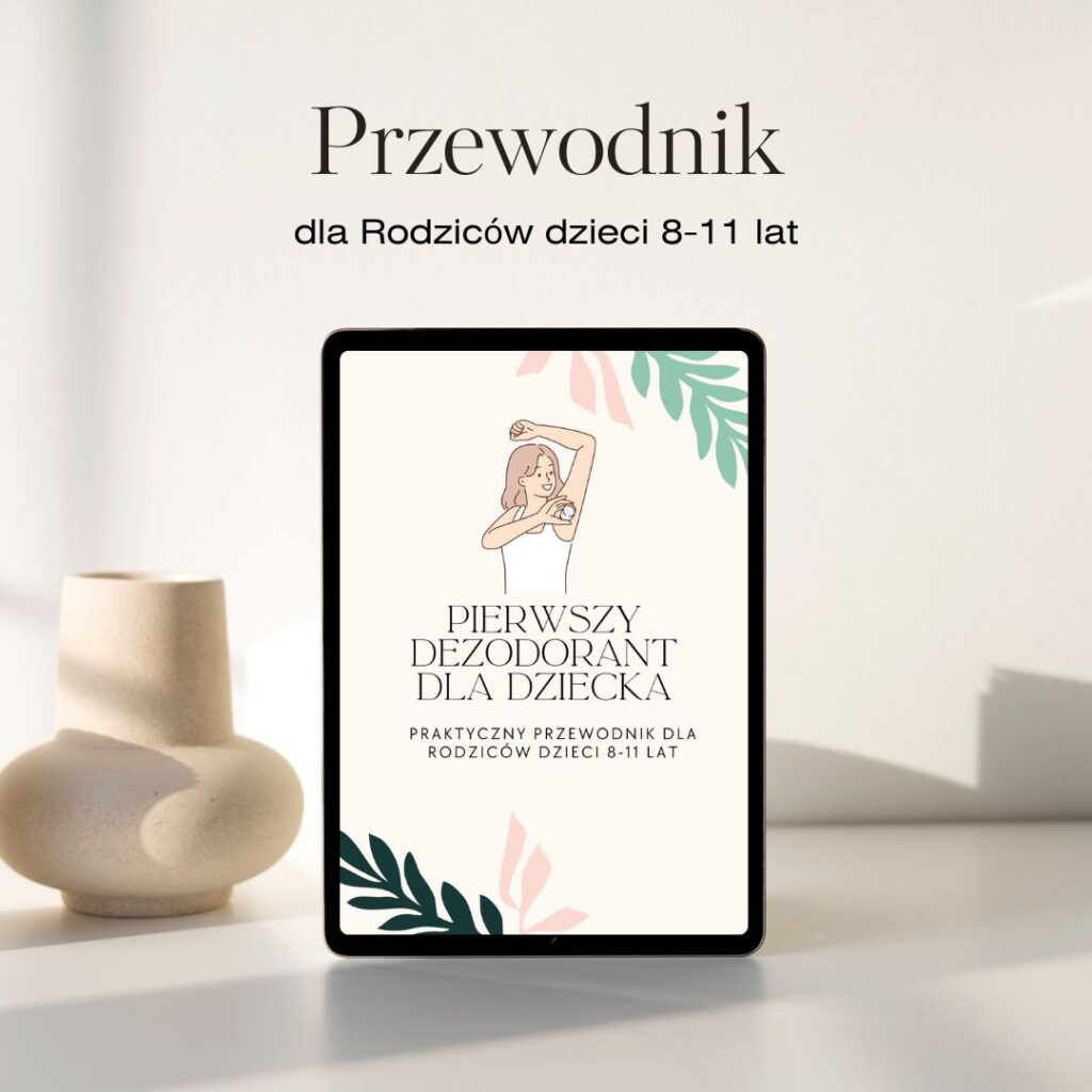 Mini przewodnik dla rodziców w formie e-booka o wyborze pierwszego dezodorantu dla dzici